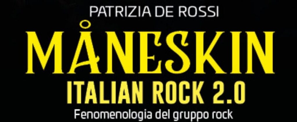 MÅNESKIN, il libro di Di Patrizia De Rossi