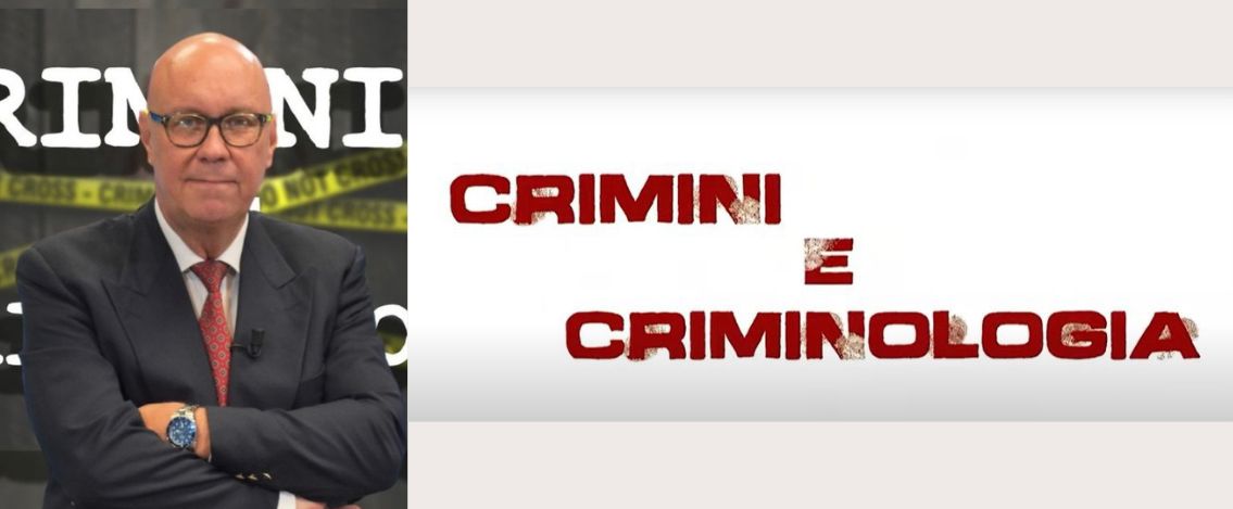 “Crimini e Criminologia”